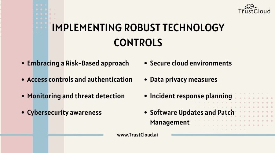 Implementing robust technology controls